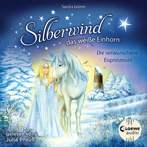 Silberwind, das weiße Einhorn (Band 5) - Die verwunschene Eisprinzessin, Sandra Grimm