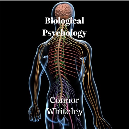 Biological Psychology, Connor Whiteley