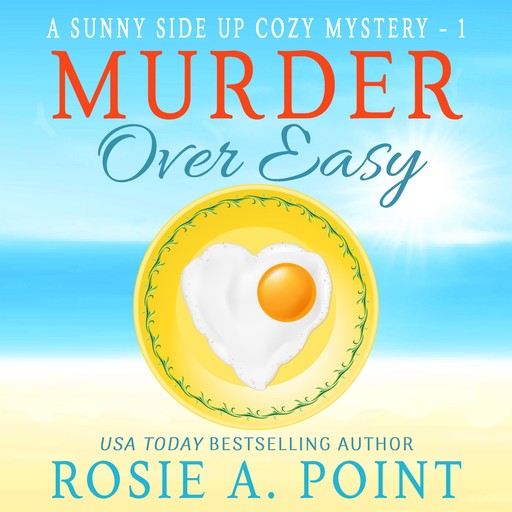 Murder Over Easy, Rosie A. Point