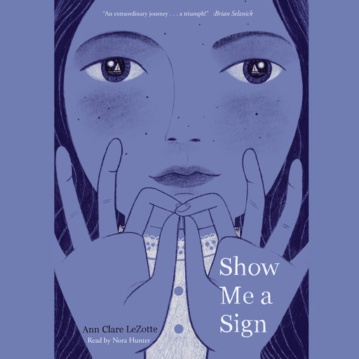 Show Me a Sign (Show Me a Sign Trilogy, Book 1), Ann Clare LeZotte