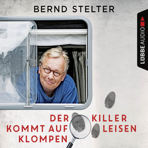 Der Killer kommt auf leisen Klompen (Gekürzt), Bernd Stelter