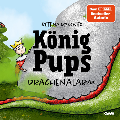 König Pups - Drachenalarm, Bettina Rakowitz