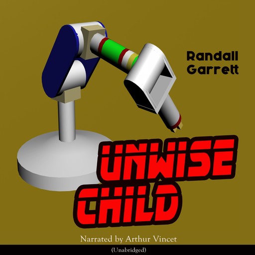 Unwise Child, Randall Garrett