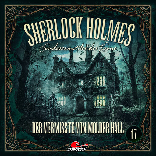 Sherlock Holmes, Sonderermittler der Krone, Folge 17: Der Vermisste von Molder Hall (ungekürzt), Silke Walter