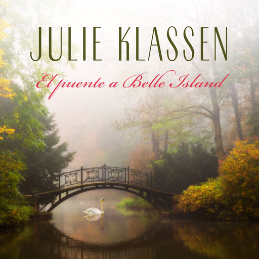 El puente a Belle Island, Julie Klassen