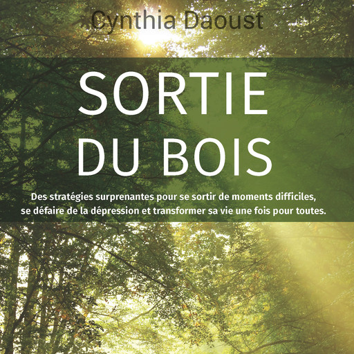 Sortie du bois, Cynthia Daoust