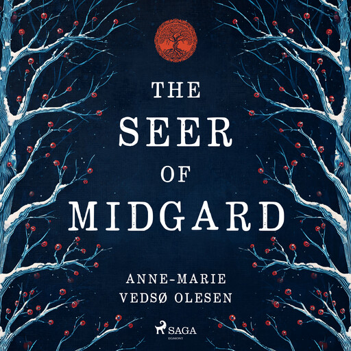 The Seer of Midgard: The epic Norse fantasy of ancient magic, mythic quests and political intrigue, Anne-Marie Vedsø Olesen