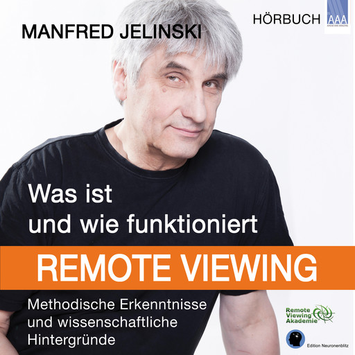 Was ist und wie funktioniert Remote Viewing?, Manfred Jelinski