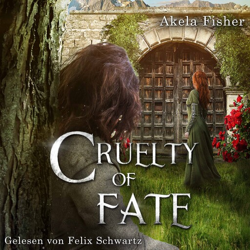 Cruelty of Fate - Cruelty Saga, Band 1 (ungekürzt), Akela Fisher