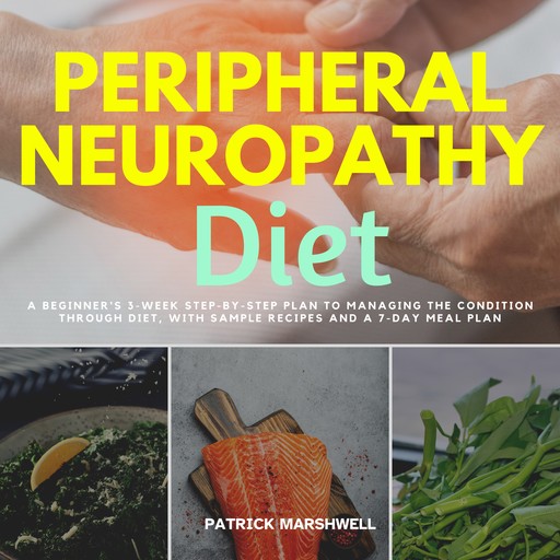 Peripheral Neuropathy Diet, Patrick Marshwell