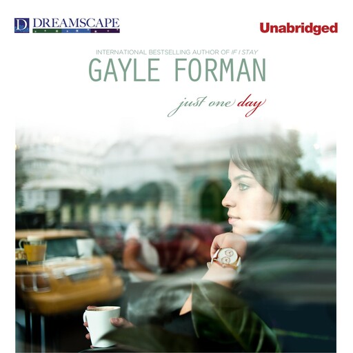 Just One Day, Gayle Forman
