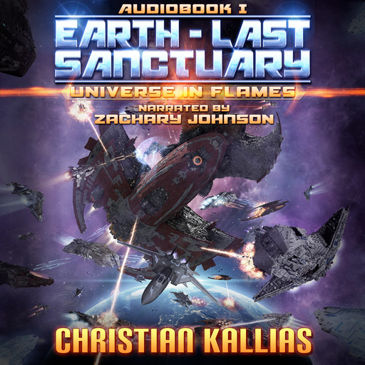 Earth - Last Sanctuary (Universe in Flames Audiobook 1), Christian Kallias