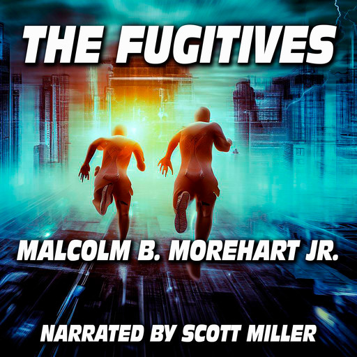 The Fugitives, Malcolm B. Morehart Jr.