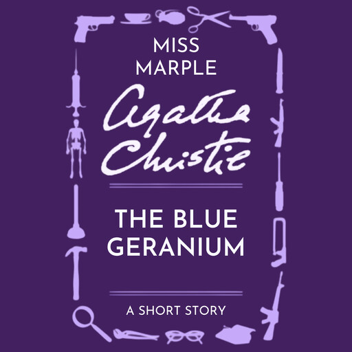 The Blue Geranium, Agatha Christie