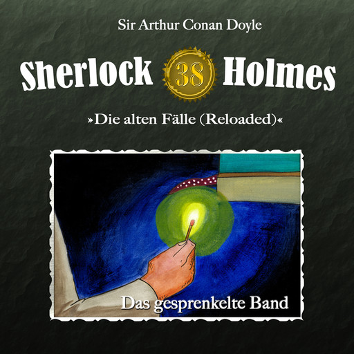 Sherlock Holmes, Die alten Fälle (Reloaded), Fall 38: Das gesprenkelte Band, Arthur Conan Doyle