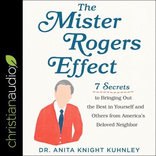 The Mister Rogers Effect, Anita Knight Kuhnley