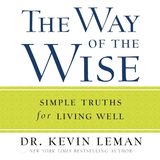 The Way of the Wise, Kevin Leman
