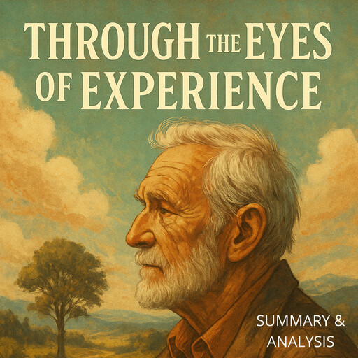 Through the Eyes of Experience: Book summary & analysis, Alexander Pike