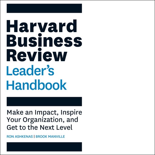 The Harvard Business Review Leader's Handbook, Ron Ashkenas, Brook Manville