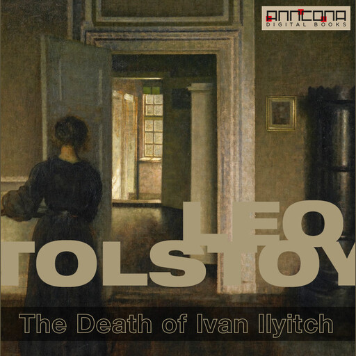 The Death of Ivan Ilyitch, Leo Tolstoy