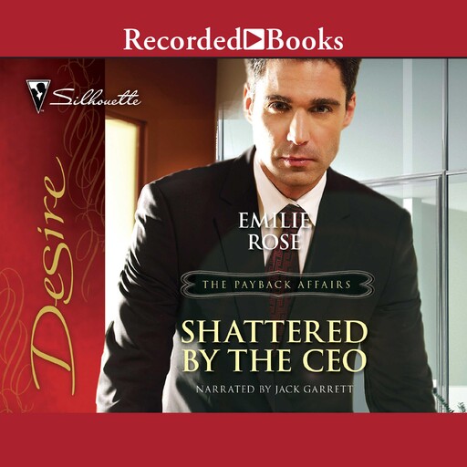 Shattered by the CEO, Emilie Rose