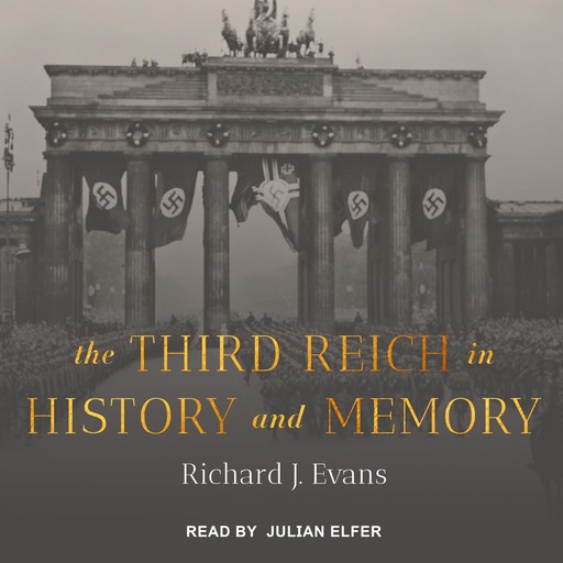 The Third Reich in History and Memory, Richard Evans