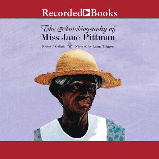 The Autobiography of Miss Jane Pittman, Ernest J.Gaines