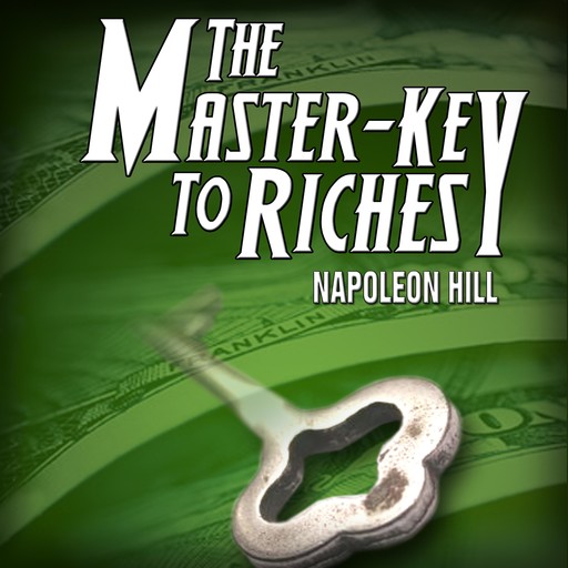 The Master Key to Riches, Napoleon Hill