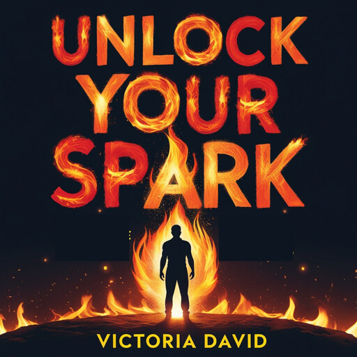 Unlock Your Spark, Victoria David