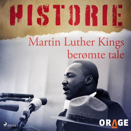 Martin Luther Kings berømte tale, – Orage
