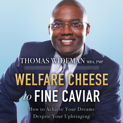 Welfare Cheese to Fine Caviar, Thomas Wideman