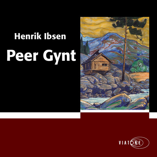 Peer Gynt, Henrik Ibsen