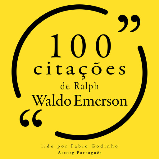 100 citações de Ralph Waldo Emerson, Ralph Waldo Emerson