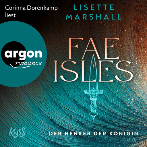 Fae Isles - Der Henker der Königin - Die Fae Isles-Reihe, Band 1 (Ungekürzte Lesung), Lisette Marshall