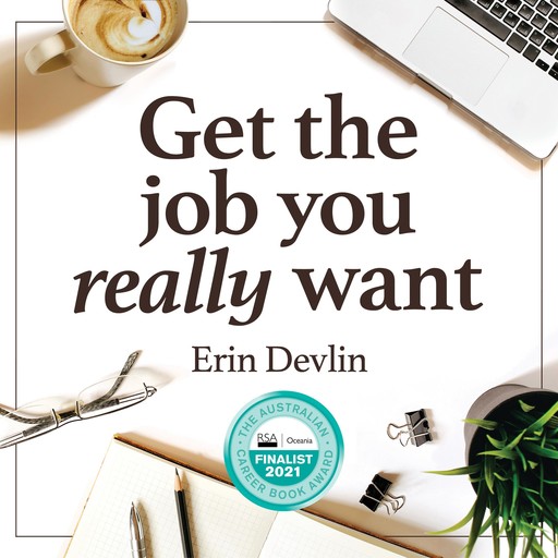 Get the job you really want, Erin Devlin