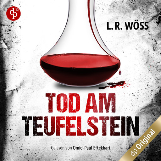 Tod am Teufelstein - Wakolbinger und Panzenböck ermitteln, Band 4 (Ungekürzt), L.R. Wöss