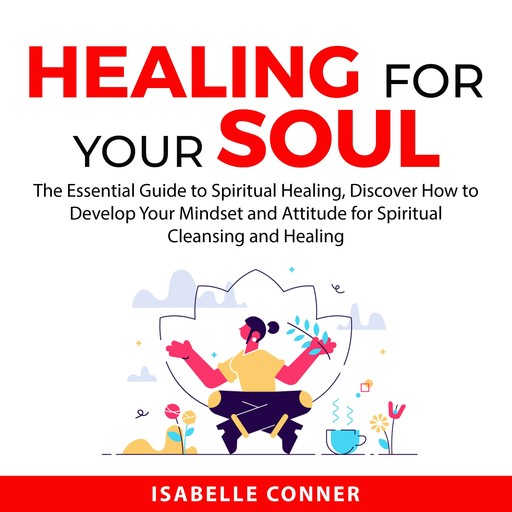 Healing for Your Soul, Isabelle Conner