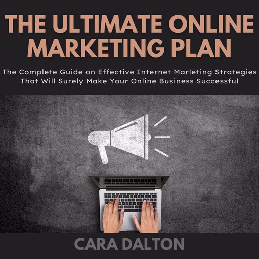 The Ultimate Online Marketing Plan, Cara Dalton