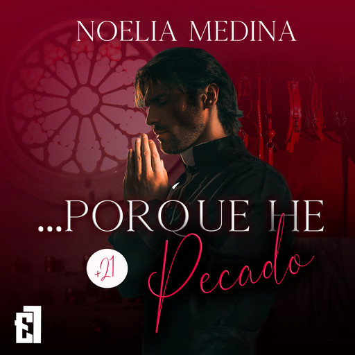 ... Porque he pecado, Noelia Medina