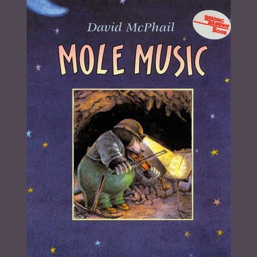 Mole Music (Reading Rainbow Books), David McPhail