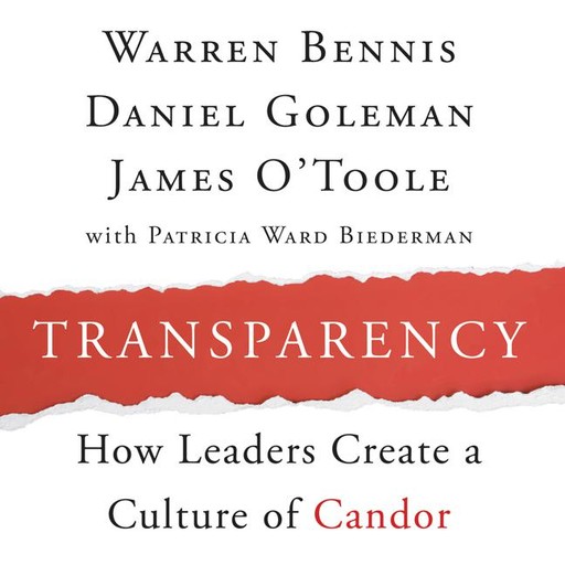 Transparency, Warren Bennis, Daniel Goleman, James O'Toole