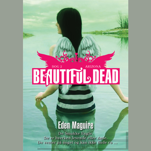 Beautiful Dead - 2 Arizona, Eden Maguire