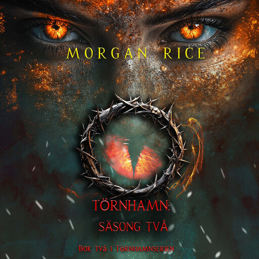 Törnhamn: Säsong två (Bok två i Törnhamnserien), Morgan Rice