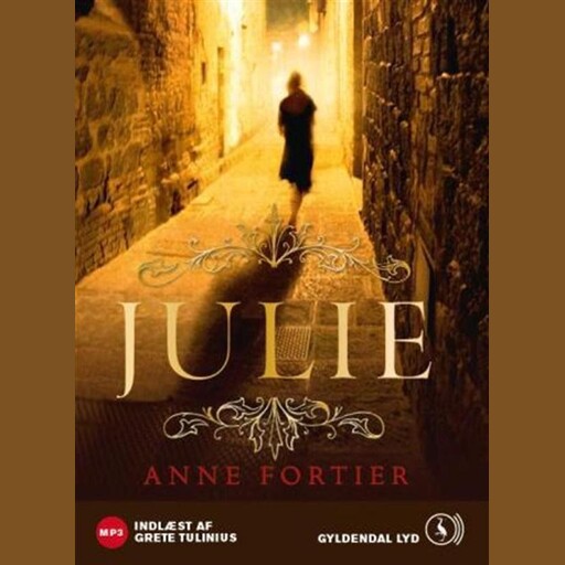 Julie, Anne Fortier