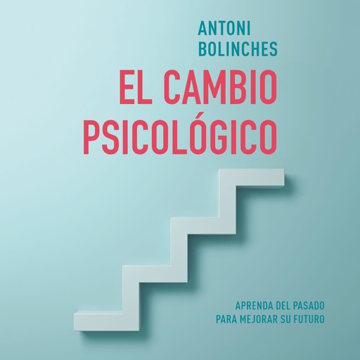 El cambio psicológico, Antoni Bolinches