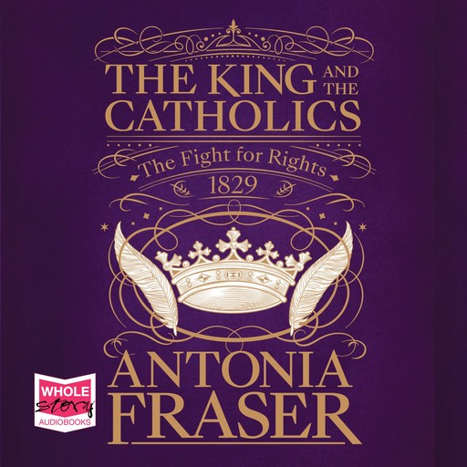 The King and the Catholics, Antonia Fraser