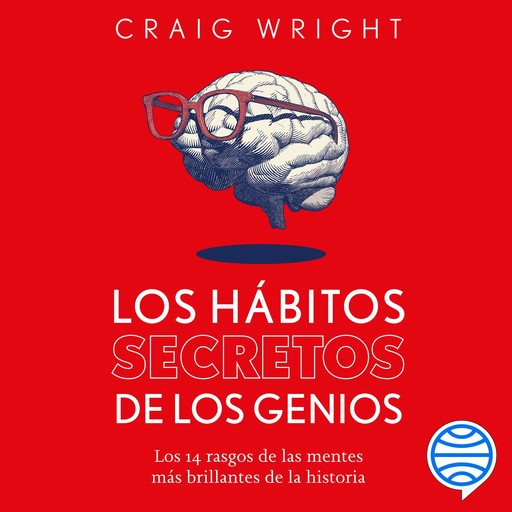 Los hábitos secretos de los genios, Craig Wright