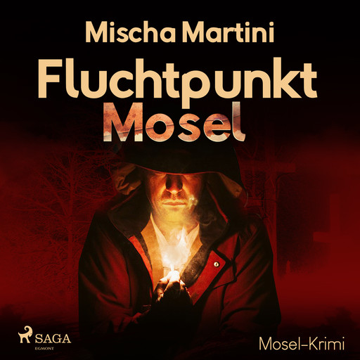 Fluchtpunkt Mosel - Mosel-Krimi, Mischa Martini