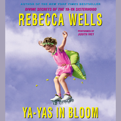 Ya-Yas in Bloom, Rebecca Wells