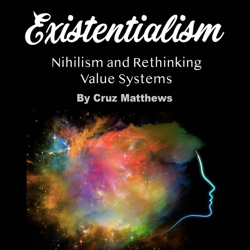 Existentialism, Cruz Matthews